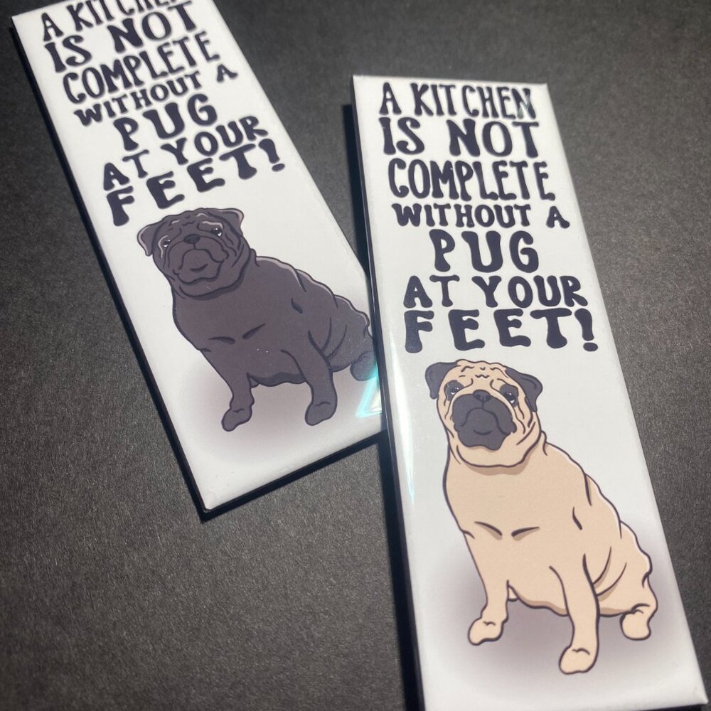 Pug Dog Funny Magnet 1.5x4.5" Handmade Kitchen Decor & Gifts